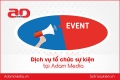 adammedia- chuyên tổ chức sự kiện