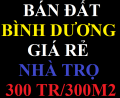 Bán đất giá rẻ binh dương xây nhà trọ 500 triệu/450m2 chính chủ
