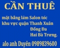 CẦN THUÊ mặt bằng làm Salon tóc, khu vực quận Thanh Xuân, Đống Đa, Hai Bà Trưng.