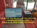 Lắp đặt máy tính tiền giá rẻ cho shop mỹ phẩm, cửa hàng ốp lưng điện thoại, shop nước hoa tại Tiền Giang