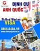Định cư Anh Quốc diện Visa việc làm UK Skilled Worker Visa