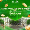 CỰC HOT – DỰ ÁN HAWEE PARKLAND CAO THƯỢNG, TÂN YÊN, BẮC GIANG
