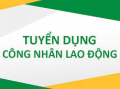 TUYỂN DỤNG CÔNG NHÂN LAO ĐỘNG