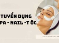 TUYỂN NHÂN VIÊN LÀM NAIL +  GỘI ĐẦU