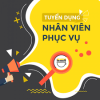 TUYỂN NHÂN VIÊN PHỤC VỤ