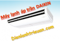 Máy lạnh áp trần Daikin 5hp - 5 ngựa INVERTER hàng nhập Thái giá rẻ, siêu tiết kiệm điện