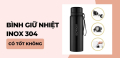 Bình Giữ Nhiệt Inox 304 Có Tốt Không? Sự Thật Cần Biết!