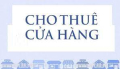 CHO THUÊ CỬA HÀNG MẶT ĐƯỜNG – GẦN MIPEC LONG BIÊN