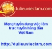 dulieuvieclam.com cần tuyển nhân sự cho năm 2014