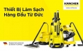 Máy hút bụi Karcher có những tính năng và tiện ích như thế nào? Có nên sử dụng không?