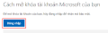 Cách mở tài khoản Microsoft bị khoá đơn giản, hiệu quả nhất 2024