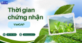 Làm sao để rút ngắn thời gian chứng nhận VietGAP?